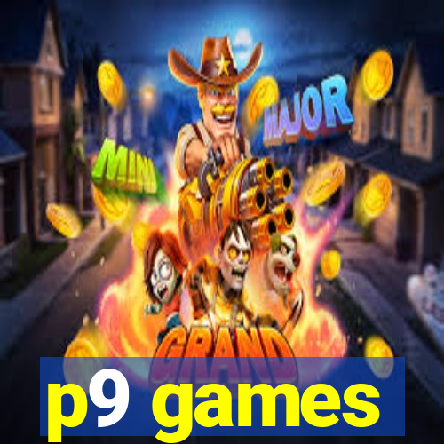 p9 games